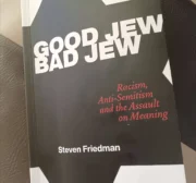 Good Jew Bad Jew — Racism, Anti-Semitism and the Assault on Meaning (Bom Judeu Mau Judeu - Racismo, Antissemitismo e o Ataque ao Significado) 